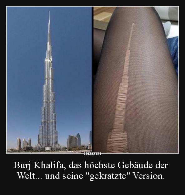 Burj Khalifa, das höchste Gebäude der Welt... und seine.. - Lustige Bilder | DEBESTE.de