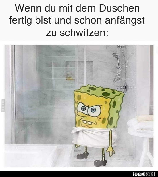 Wenn du mit dem Duschen fertig bist.. - Lustige Bilder | DEBESTE.de