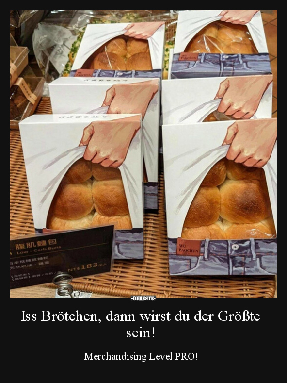 Iss Brötchen, dann wirst du der Größte sein! Merchandising Level PRO!