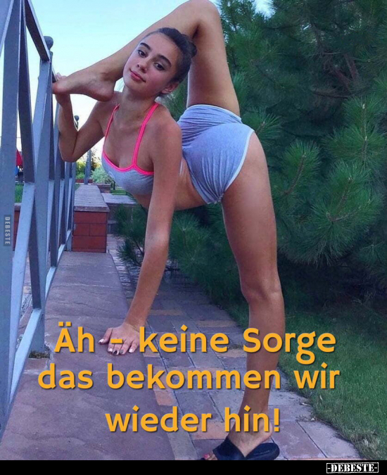 Äh - keine Sorge das bekommen wir wieder hin!..