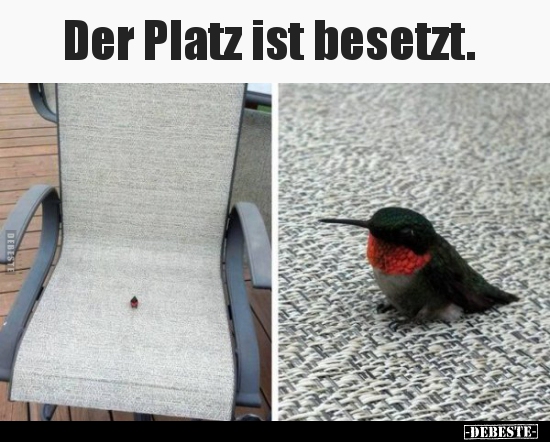 Der Platz ist besetzt...