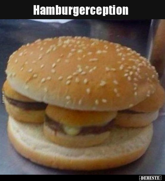Hamburgerception.. - Lustige Bilder | DEBESTE.de