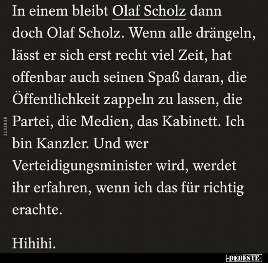 In einem bleibt Olaf Scholz dann doch Olaf Scholz... - Lustige Bilder | DEBESTE.de