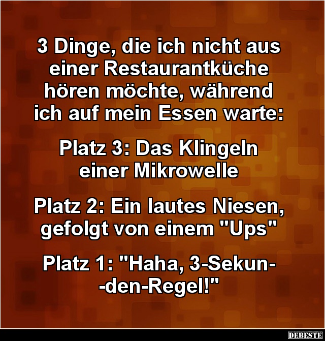 3 Dinge, die ich nicht aus einer Restaurantküche hören.. - Lustige Bilder | DEBESTE.de