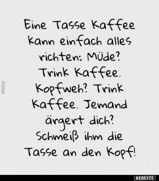 Eine Tasse Kaffee.. - Lustige Bilder | DEBESTE.de