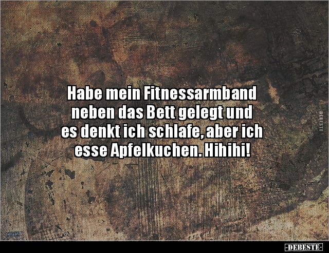 Habe mein Fitnessarmband neben das Bett gelegt und es.. - Lustige Bilder | DEBESTE.de