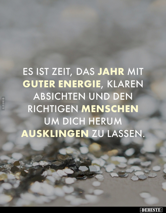 Es ist Zeit, das Jahr mit guter Energie.. - Lustige Bilder | DEBESTE.de