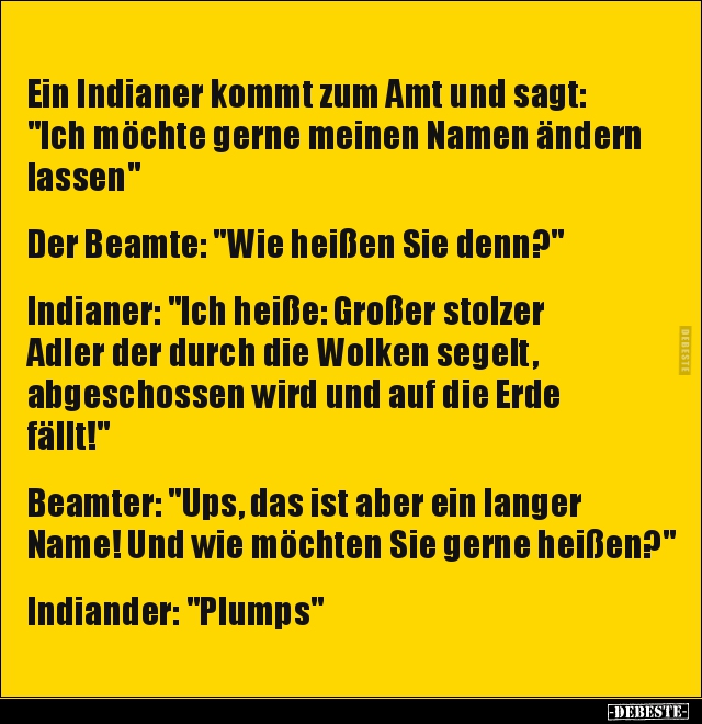 Ein Indianer kommt zum Amt und sagt: "Ich möchte gerne.." - Lustige Bilder | DEBESTE.de