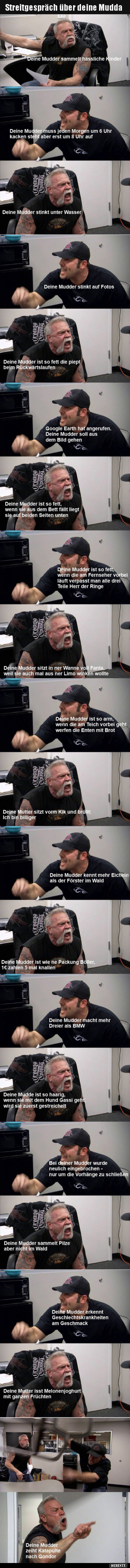 Streitgespräch über deine Mudda..