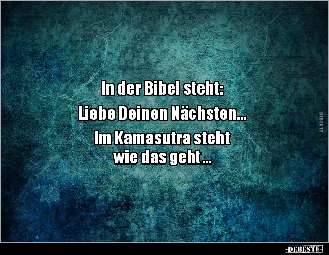 In der Bibel steht: Liebe Deinen Nächsten... - Lustige Bilder | DEBESTE.de