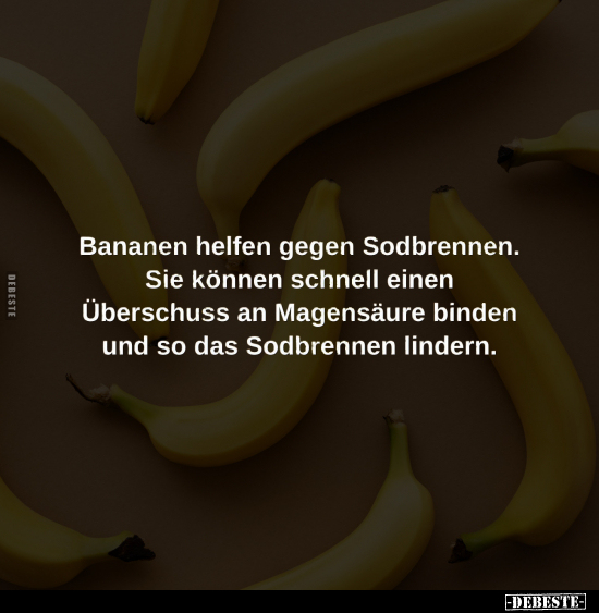 Bananen helfen gegen Sodbrennen.. - Lustige Bilder | DEBESTE.de