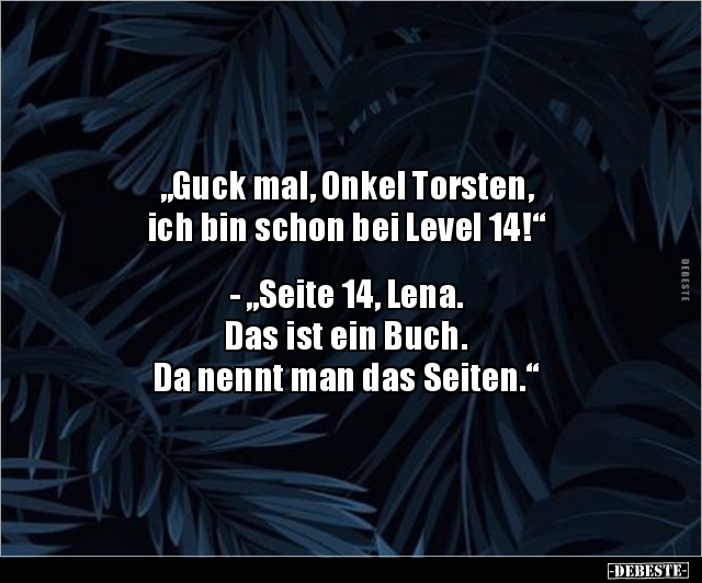 "Guck mal, Onkel Torsten, ich bin schon bei Level.." - Lustige Bilder | DEBESTE.de