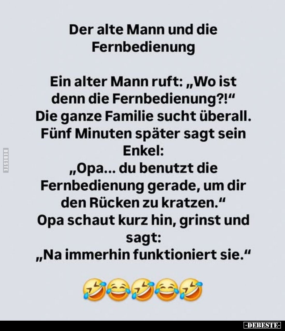 Der alte Mann und die Fernbedienung.
Ein alter Mann ruft: „Wo ist denn die Fernbedienung?!" Die ganze Familie sucht übe...