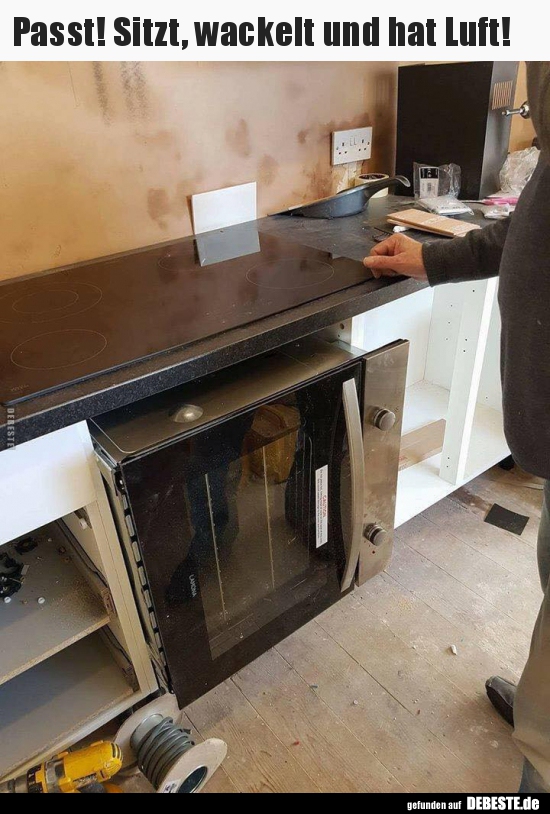 Passt! Sitzt, wackelt und hat Luft!..