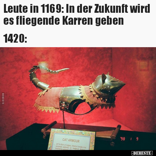 Leute in 1169: In der Zukunft wird es fliegende Karren.. - Lustige Bilder | DEBESTE.de