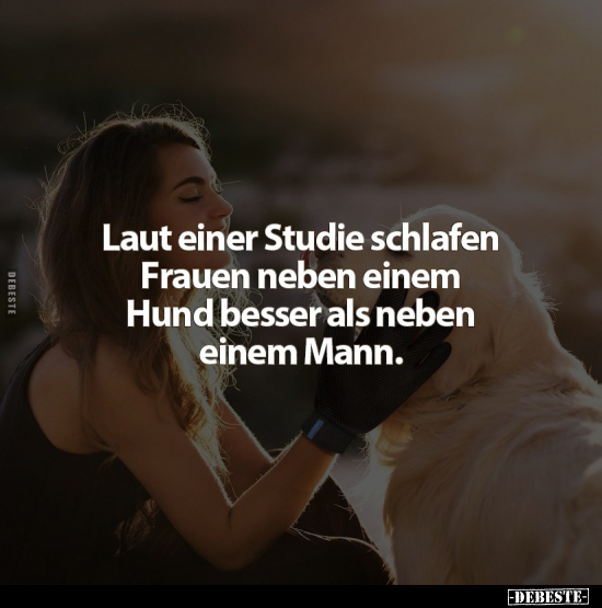 Laut einer Studie schlafen Frauen neben einem Hund.. - Lustige Bilder | DEBESTE.de