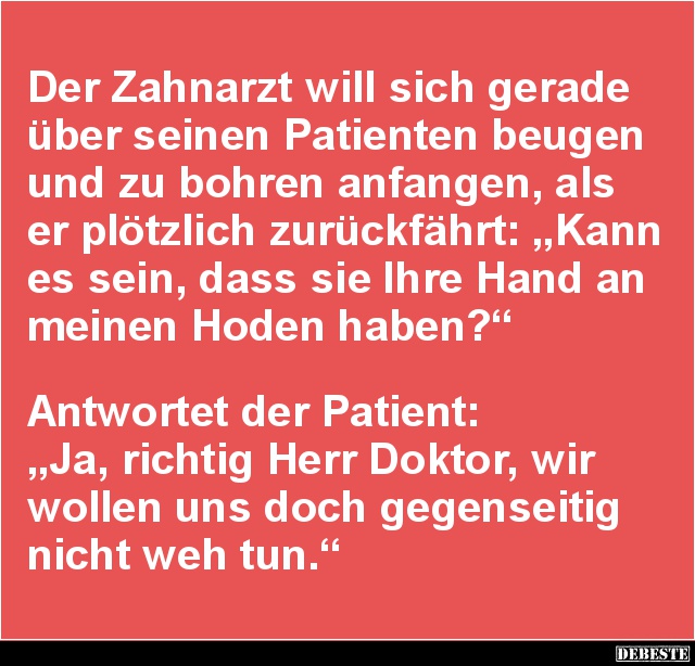 Der Zahnarzt will sich gerade über seinen Patienten.. - Lustige Bilder | DEBESTE.de