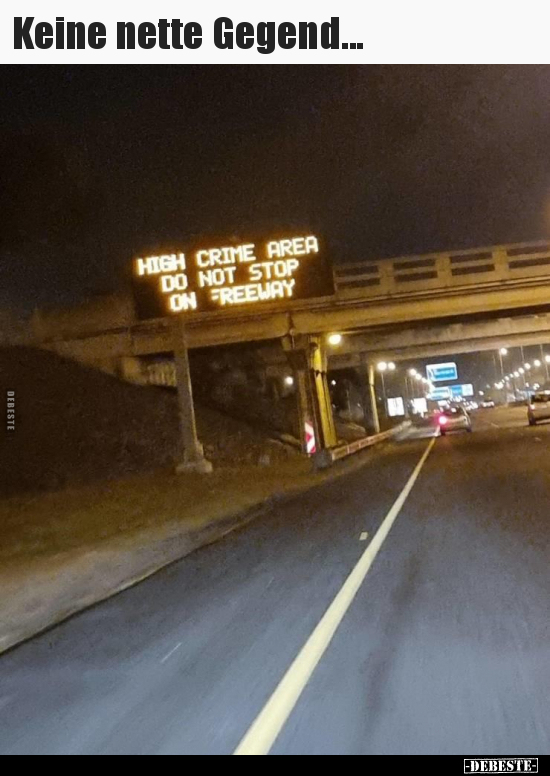 Keine nette Gegend...