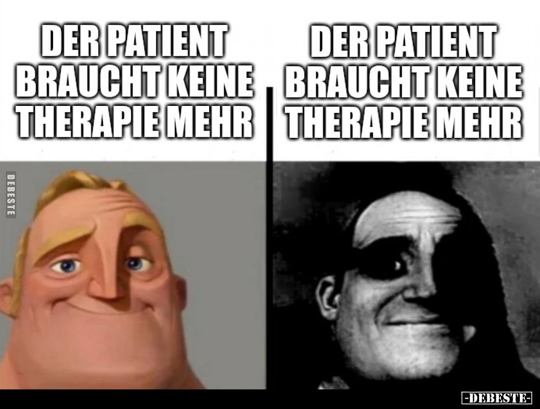 Der Patient braucht keine Therapie mehr.