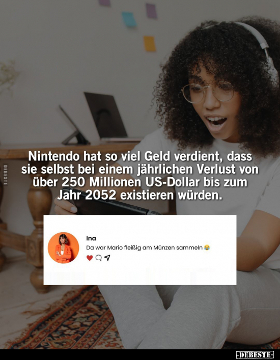 Nintendo hat so viel Geld verdient, dass sie selbst bei.. - Lustige Bilder | DEBESTE.de