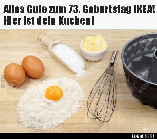 Alles Gute zum 73. Geburtstag IKEA! Hier ist dein Kuchen!.. - Lustige Bilder | DEBESTE.de