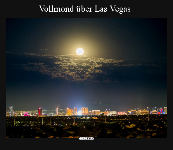 Vollmond über Las Vegas.. - Lustige Bilder | DEBESTE.de