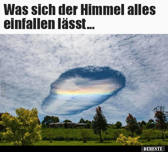 Was sich der Himmel alles einfallen lässt... - Lustige Bilder | DEBESTE.de