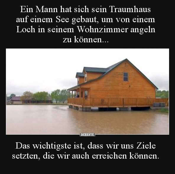 Ein Mann hat sich sein Traumhaus auf einem See gebaut, um..
