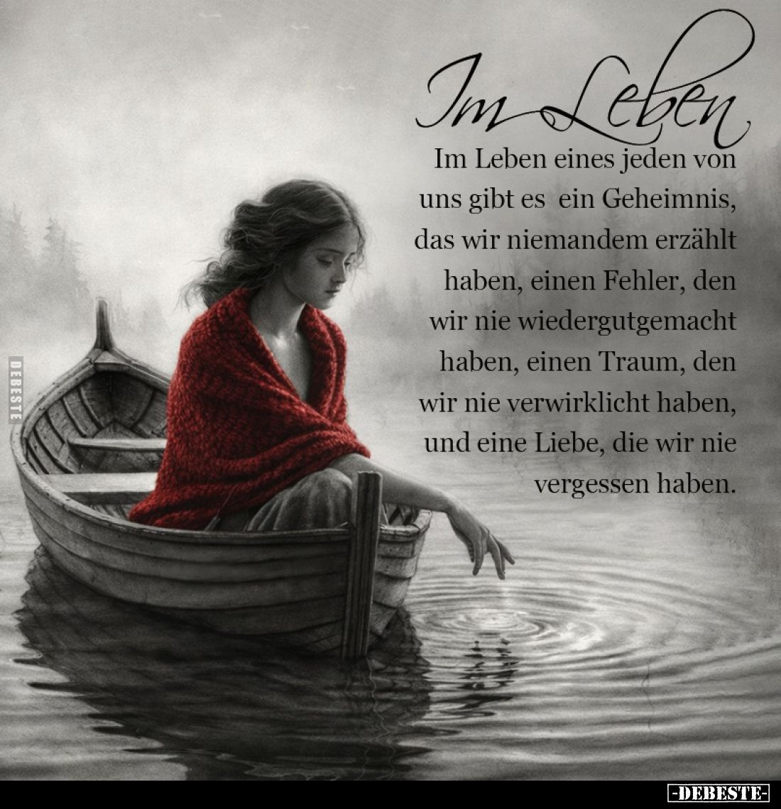 Im Leben. Im Leben eines jeden von uns gibt es ein Geheimnis, das wir niemandem erzählt haben, einen Fehler, den wir nie wied...