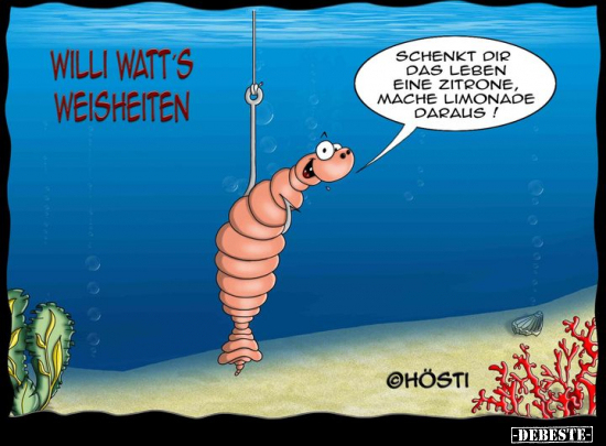 Willi Watt's Weisheiten.. - Lustige Bilder | DEBESTE.de