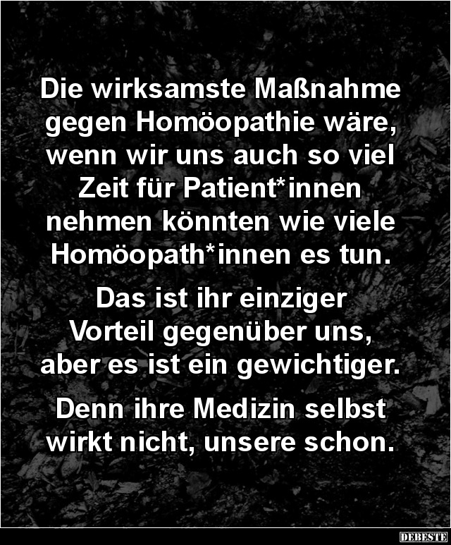 Die wirksamste Maßnahme gegen Homöopathie wäre... - Lustige Bilder | DEBESTE.de