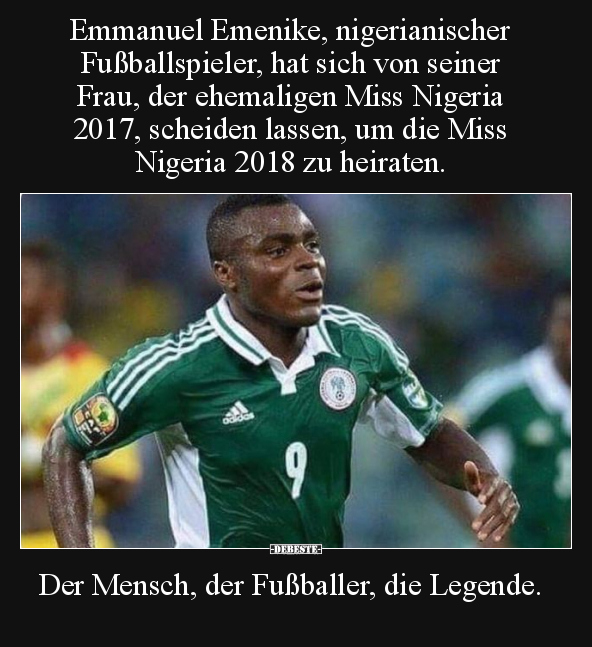 Emmanuel Emenike, nigerianischer Fußballspieler, hat sich.. - Lustige Bilder | DEBESTE.de