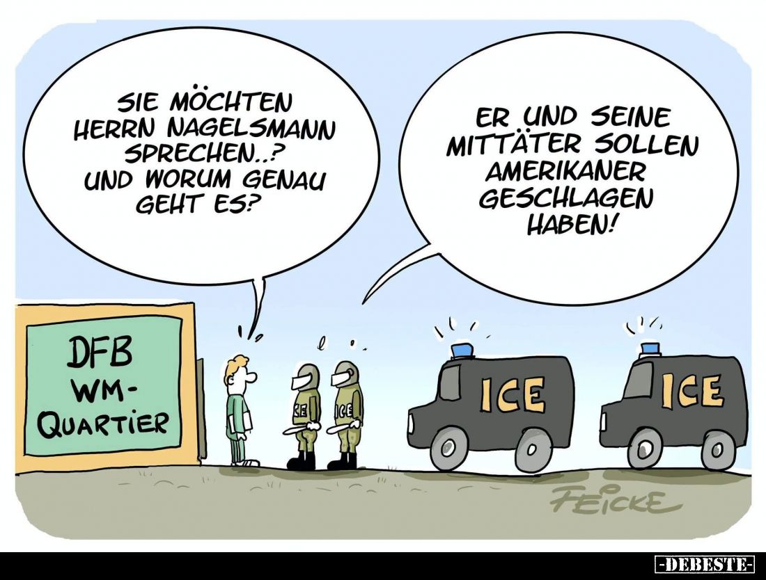 Sie möchten Herrn Nagelsmann sprechen..? Und worum genau geht es? 
Er und seine Mittäter sollen Amerikaner geschlagen haben!