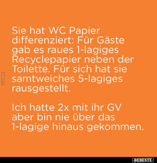 Sie hat WC Papier differenziert: Für Gäste gab es raues.. - Lustige Bilder | DEBESTE.de