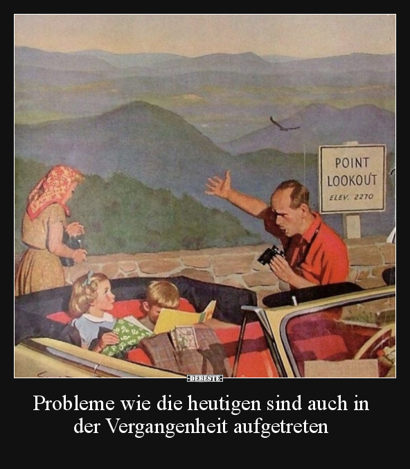 Probleme wie die heutigen sind auch in der Vergangenheit aufgetreten