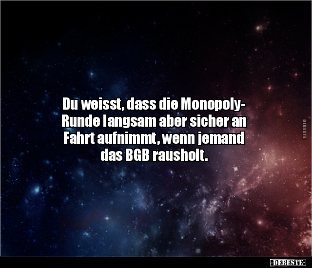 Du weisst, dass die Monopoly-Runde langsam aber sicher an.. - Lustige Bilder | DEBESTE.de