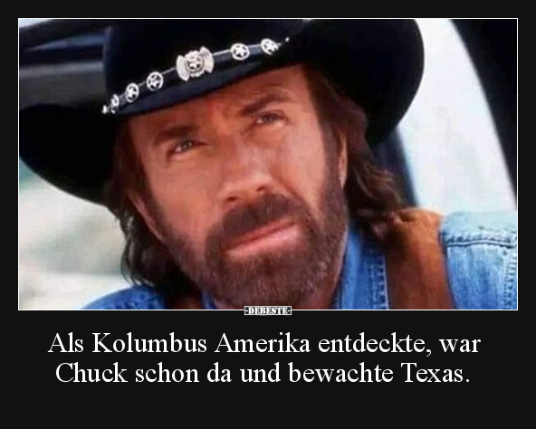 Als Kolumbus Amerika entdeckte, war Chuck schon da und.. - Lustige Bilder | DEBESTE.de