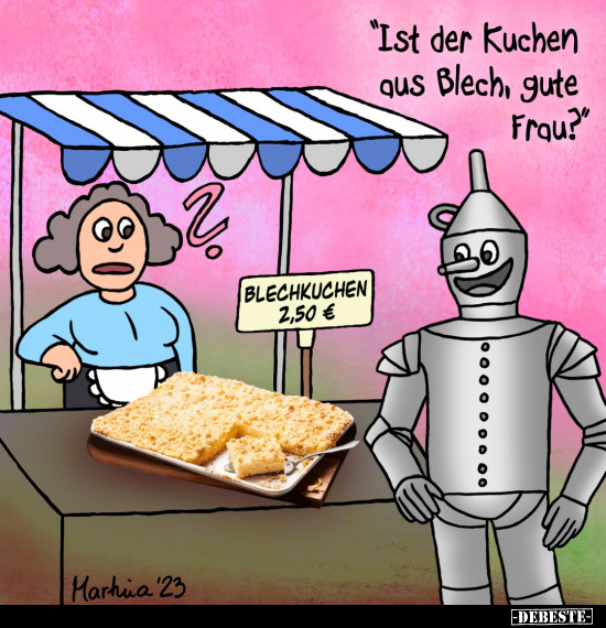 "Ist der Kuchen aus Blech, gute Frau?".. - Lustige Bilder | DEBESTE.de