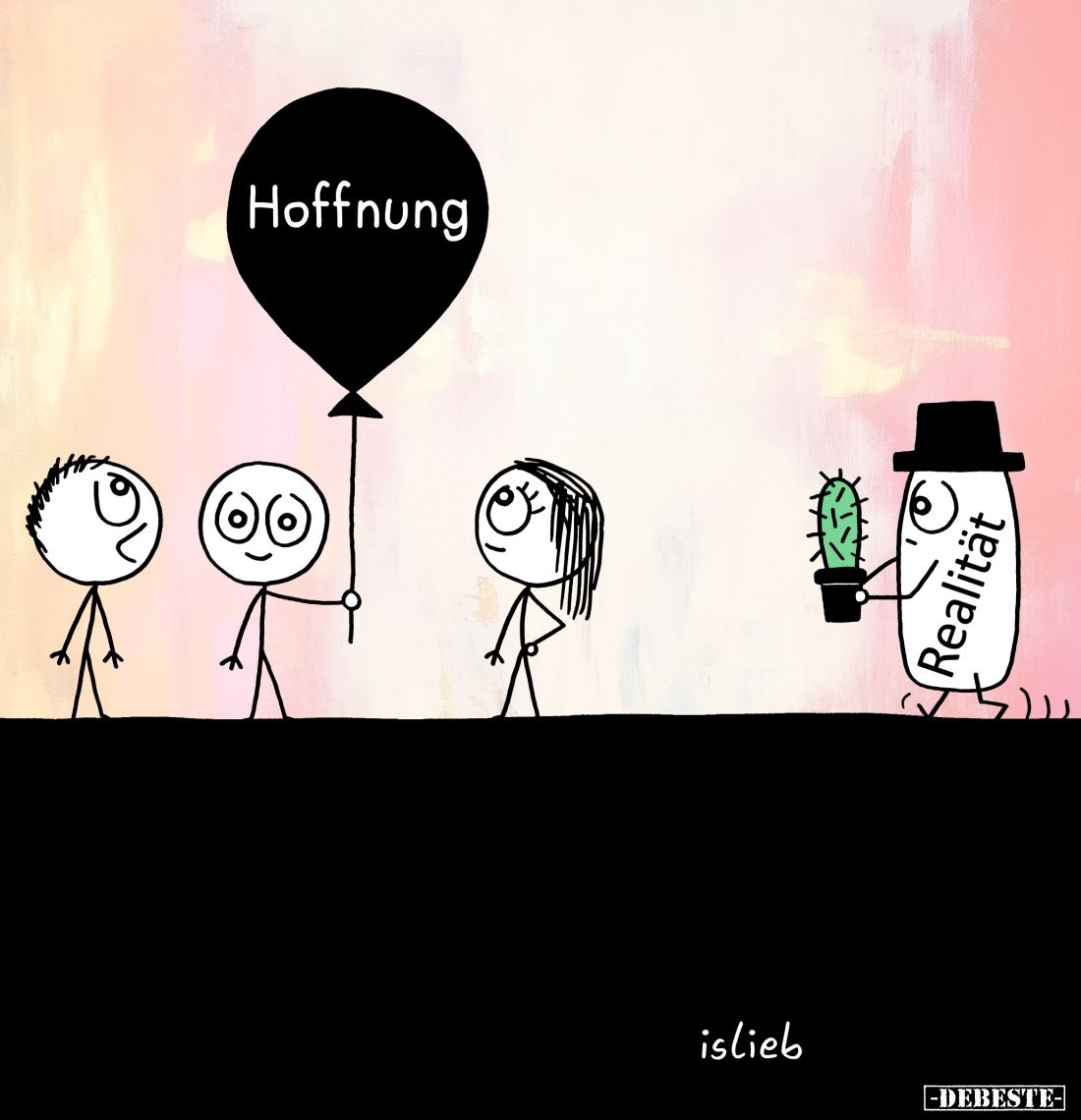 Hoffnung
-
Realität