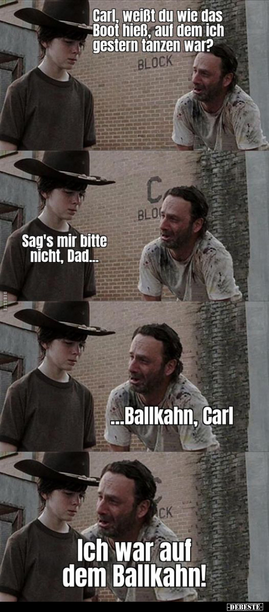 Carl, weißt du wie das Boot hieß, auf dem.. - Lustige Bilder | DEBESTE.de