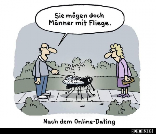 Sie mögen doch Männer mit Fliege.
Nach dem Online-Dating.