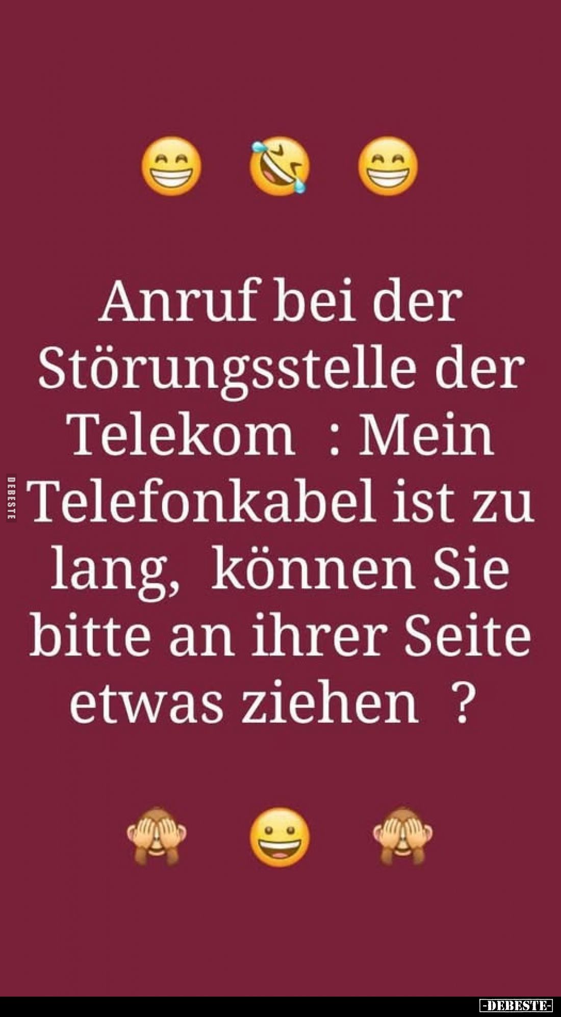 Anruf bei der Störungsstelle der Telekom: Mein Telefonkabel ist zu lang, können Sie bitte an ihrer Seite etwas ziehen ?