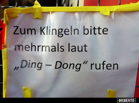 Zum Klingeln bitte mehrmals laut "Ding-Dong" rufen... - Lustige Bilder | DEBESTE.de