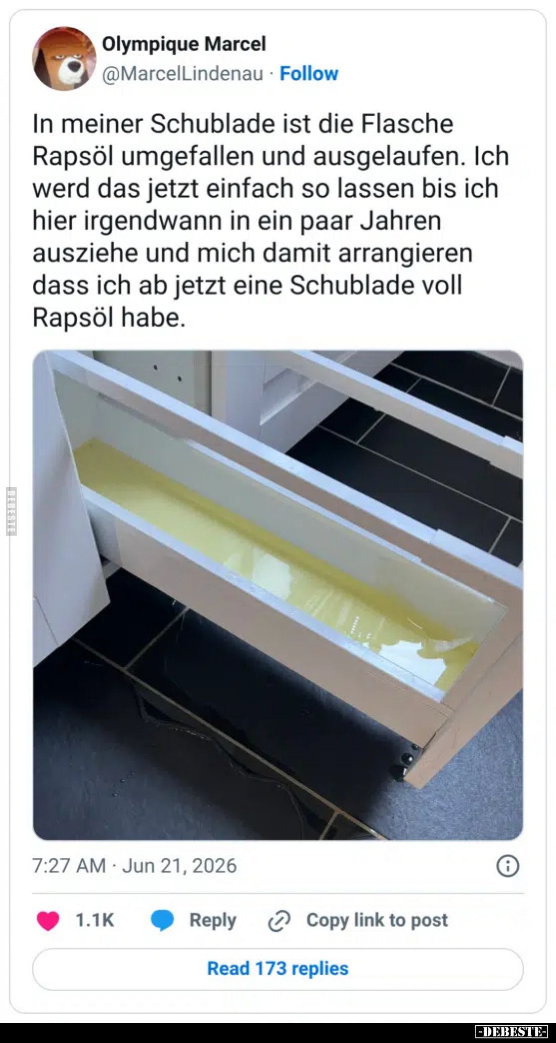 In meiner Schublade ist die Flasche Rapsöl umgefallen und ausgelaufen.
Ich werd das jetzt einfach so lassen bis ich hier irg...