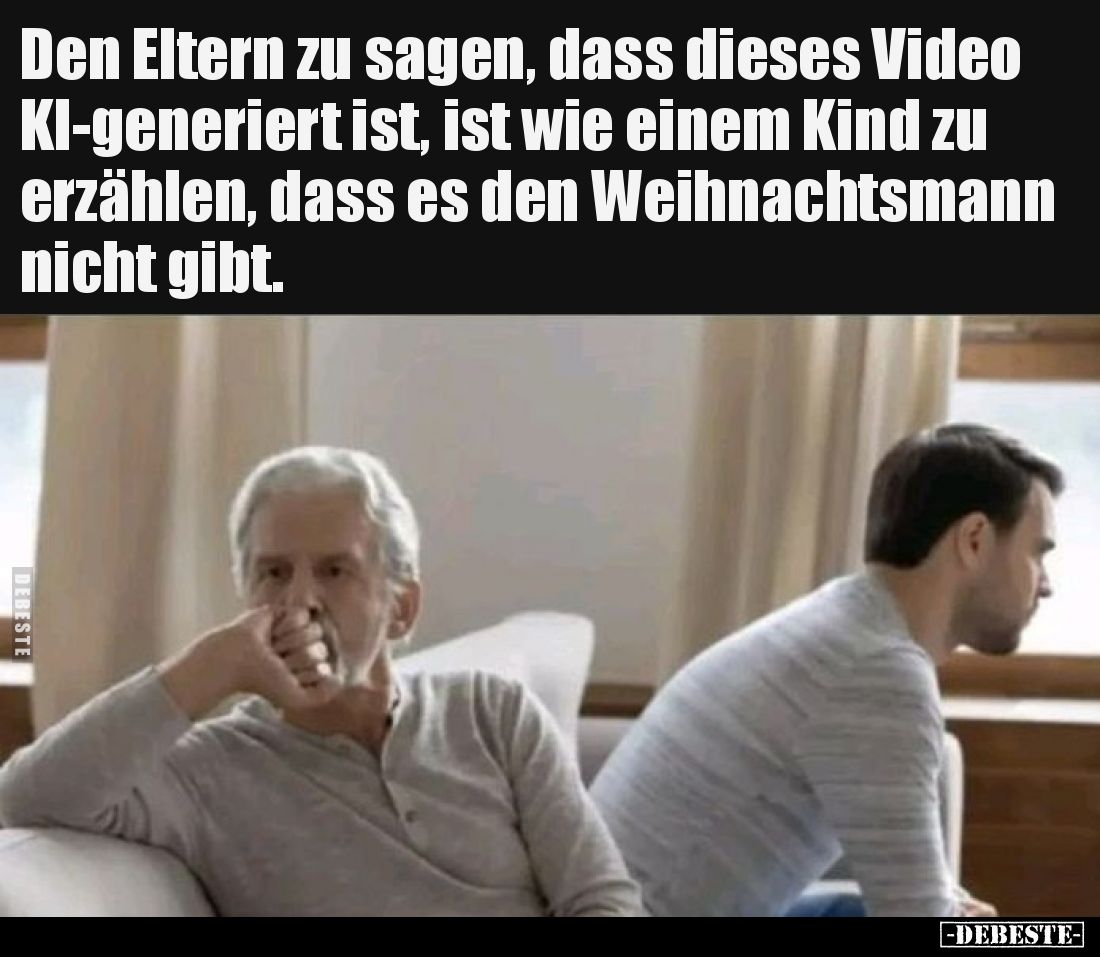 Den Eltern zu sagen, dass dieses Video KI-generiert ist, ist wie einem Kind zu erzählen, dass es den Weihnachtsmann nicht gib...
