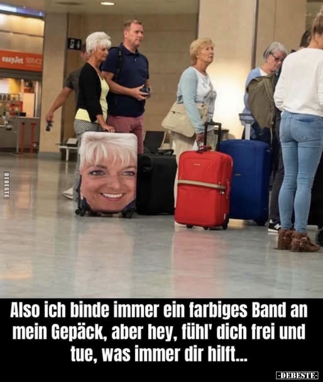 Also ich binde immer ein farbiges Band an mein Gepäck, aber hey, fühl' dich frei und tue, was immer dir hilft...