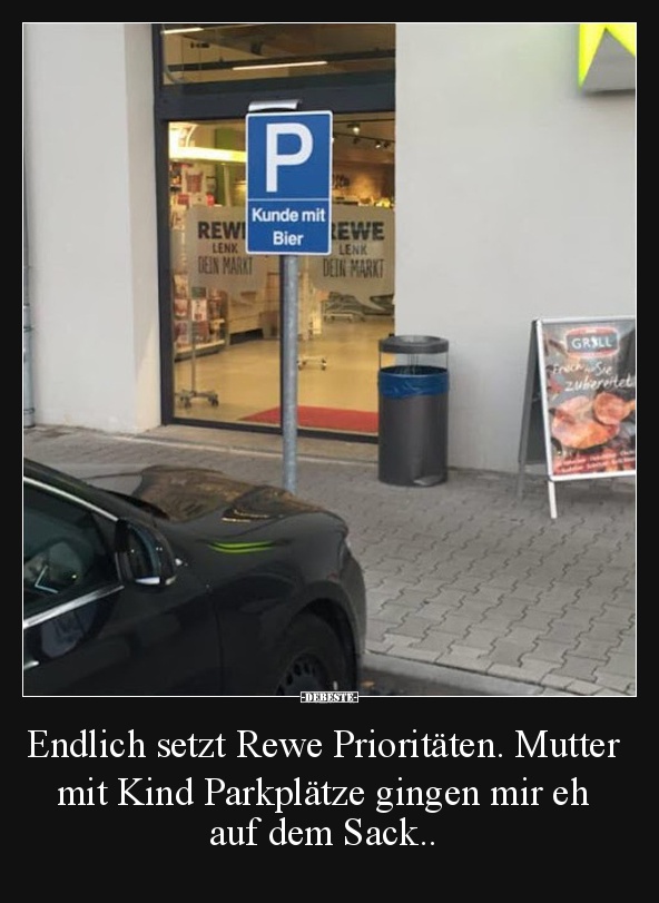 Endlich setzt Rewe Prioritäten.. - Lustige Bilder | DEBESTE.de