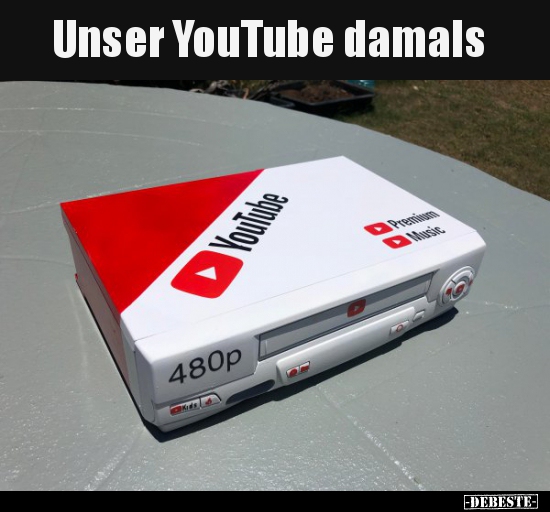 Unser YouTube damals.. - Lustige Bilder | DEBESTE.de