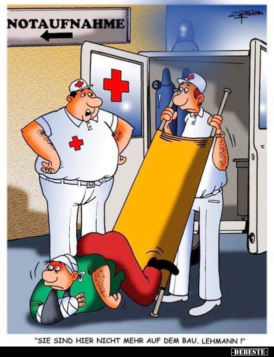 "Sie sind hier nicht mehr auf dem Bau, Lehmann!"..