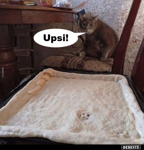 Upsi!